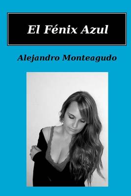 Book cover for El Fenix Azul