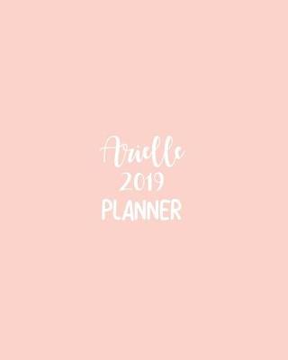 Book cover for Arielle 2019 Planner