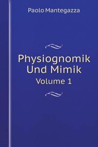 Cover of Physiognomik Und Mimik Volume 1