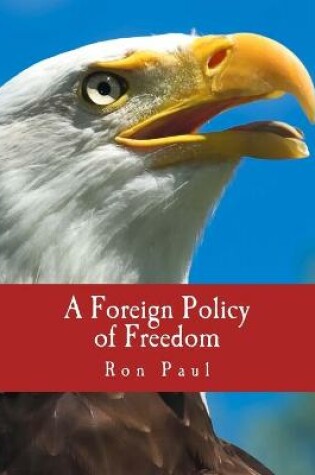 Cover of A Foreign Policy of Freedom (Large Print Edition)
