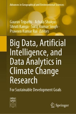 Cover of Big Data, Artificial Intelligence, and Data Analytics in Climate Change Research