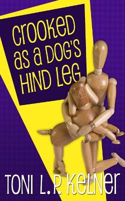 Cover of Crooked as a Dog's Hind Leg