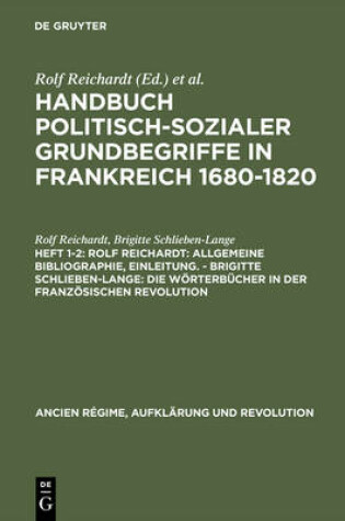 Cover of Rolf Reichardt: Allgemeine Bibliographie, Einleitung. - Brigitte Schlieben-Lange: Die Woerterbucher in Der Franzoesischen Revolution