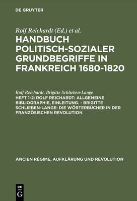 Book cover for Rolf Reichardt: Allgemeine Bibliographie, Einleitung. - Brigitte Schlieben-Lange: Die Woerterbucher in Der Franzoesischen Revolution