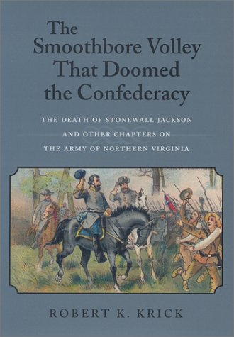 Book cover for The Smoothbore Volley That Doomed the Confederacy