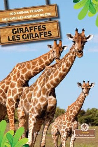 Cover of Les Girafes (Giraffes) Bilingual Eng/Fre