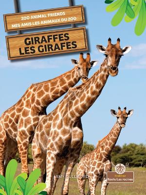 Book cover for Les Girafes (Giraffes) Bilingual Eng/Fre