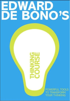 Book cover for De Bono's Thinking Course (new edition)