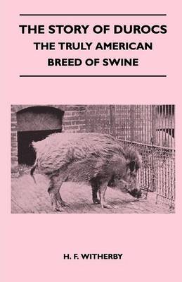 Book cover for The Story of Durocs - The Truly American Breed of Swine