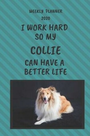 Cover of Collie Weekly Planner 2020