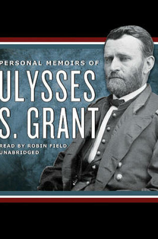 Cover of Personal Memoirs of Ulysses S. Grant, Part I