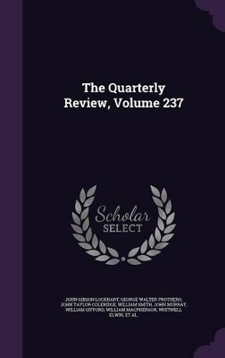 Book cover for The Quarterly Review, Volume 237
