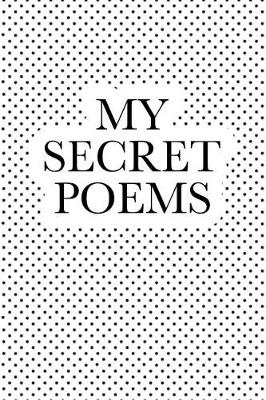 Book cover for My Secret Poems