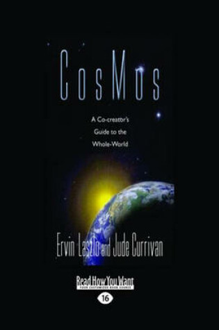 Cover of Cosmos: A Co-Creator's Guide to the Whole-World