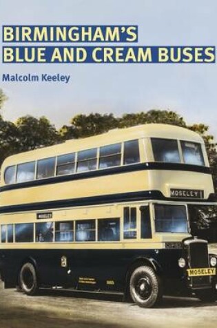 Cover of Birmingham's Blue and Cream Buses