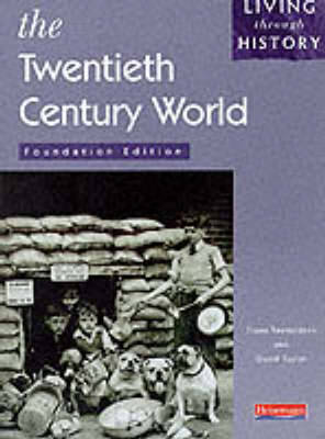 Book cover for Living Through History: Foundation Book.  The 20th Century World
