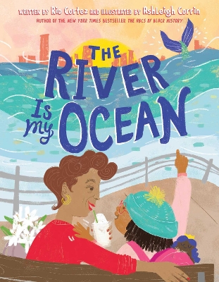 Book cover for The River Is My Ocean