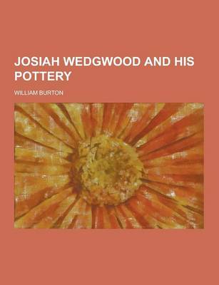 Book cover for Josiah Wedgwood and His Pottery