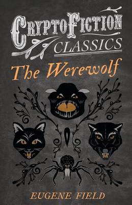 Book cover for The Werewolf (Cryptofiction Classics)