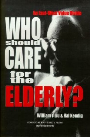 Cover of Who Should Care For The Elderly?