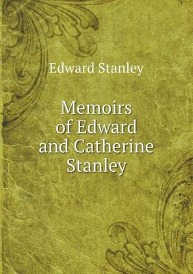 Book cover for Memoirs of Edward and Catherine Stanley