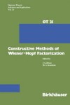 Book cover for Constructive Methods of Wiener-Hopf Factorization