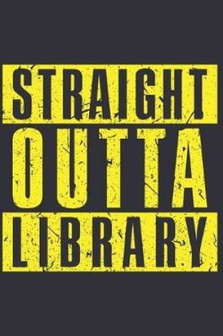 Cover of Straight Outta Library