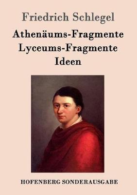 Book cover for Athenäums-Fragmente / Lyceums-Fragmente / Ideen