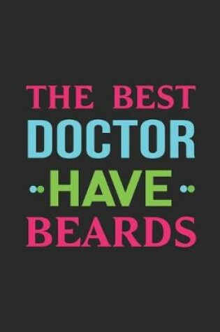 Cover of The Best Doctor Have Beards