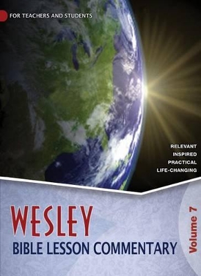 Cover of Wesley Bible Lesson Commentary, Volume 7