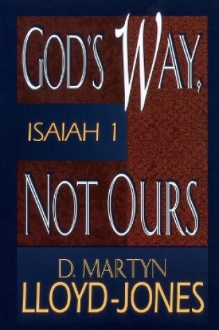 Cover of God's Way, Not Ours