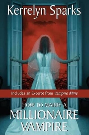 Cover of How to Marry a Millionaire Vampire with Bonus Material