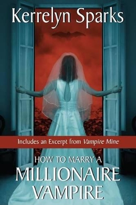 Book cover for How to Marry a Millionaire Vampire with Bonus Material