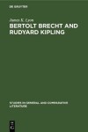 Book cover for Bertolt Brecht and Rudyard Kipling