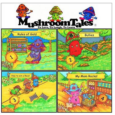 Cover of Mushroom Tales - Volumes 1-4 (Four Books in One!)