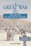 Book cover for The Great War & the British on the French Riviera