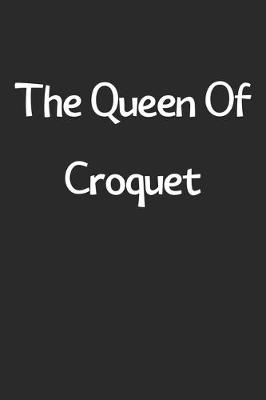 Book cover for The Queen Of Croquet