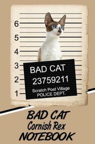 Cover of Bad Cat Cornish Rex Notebook