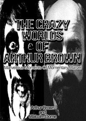 Book cover for The Crazy Worlds Of Arthur Brown