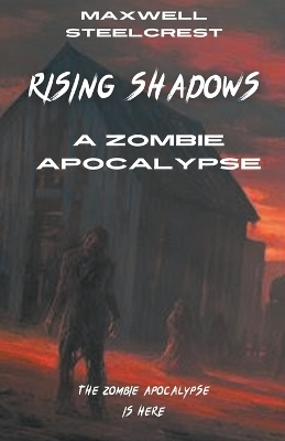 Book cover for Rising Shadows - A Zombie Apocalypse