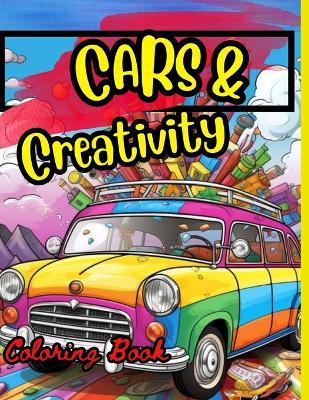 Book cover for Cars & Creativity Coloring Book