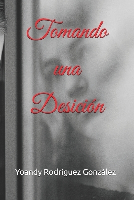 Book cover for Tomando una desición