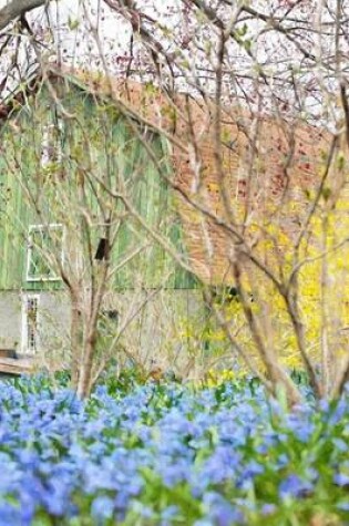 Cover of A Weathered Green Barn and Wildflowers