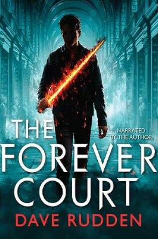 Cover of The Forever Court: Knights of the Borrowed Dark, Book 2