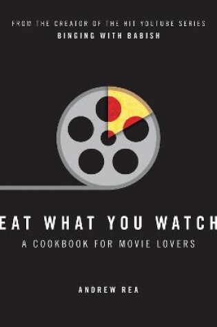 Cover of Eat What You Watch