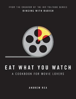 Book cover for Eat What You Watch