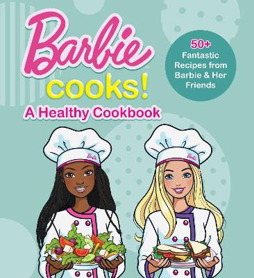 Book cover for Barbie Cooks! A Healthy Cookbook