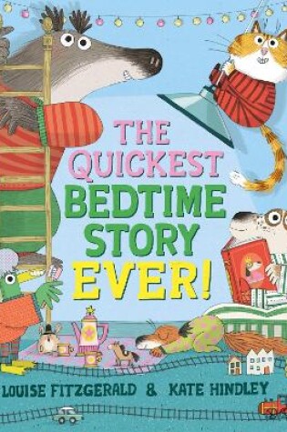 Cover of The Quickest Bedtime Story Ever!