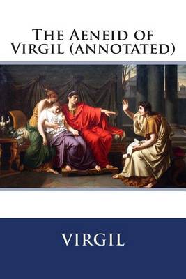 Book cover for The Aeneid of Virgil (Annotated)