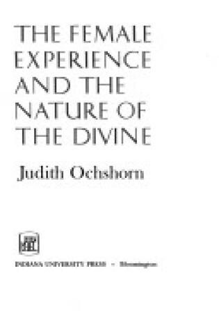 Cover of Female Experience and the Nature of the Divine